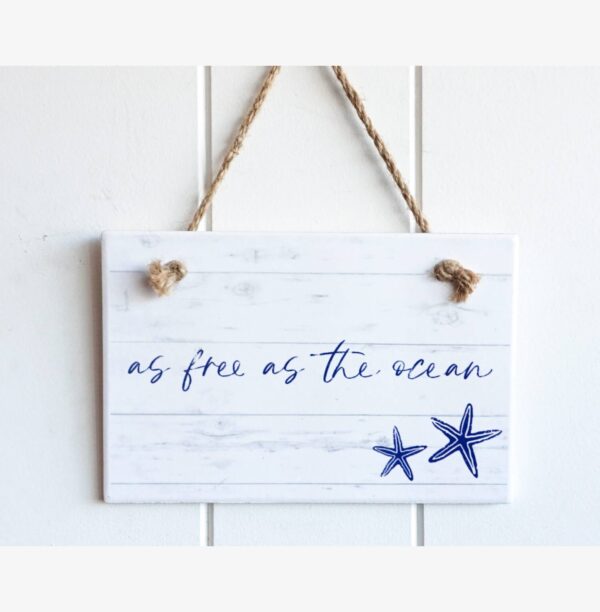 Hanging Wall Plaque "As Free as The Ocean"